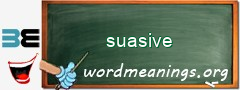 WordMeaning blackboard for suasive